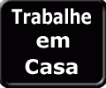 RENDA EXTRA TRABALHANDO EM CASA