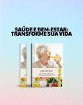 E-book Saúde e Bem-estar: Transforme Sua Vida