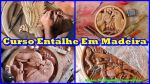 Aprenda Fazer Esculturas Artesanais Em Madeira