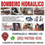Bombeiro  Hidraulico  Vazamentos  Fortaleza    Disk.  85 98758-1515