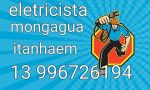 Eletricista itanhaem whatsapp  mongagua