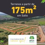 Lançamento - Chega em Salto o Primeiro Bairro Inteligente - Smart City - Terrenos de 175m²