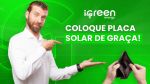 Placa Solar De Graça? Conheça a Nova Solução Da Igreen Energy