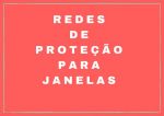 Redes de Proteção no Jaguaré Rua Eulo Marone 11   98391-0505 zap