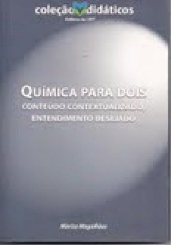 Química para dois: conteúdo contextualizado entendimento desejado. 20988