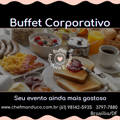 Buffet Manduco Eventos - Eventos Corporativos sociais e diplomáticos em Brasília Df 771480