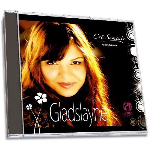 Cd e Playback Crê Somente Com Gladslayne 784004