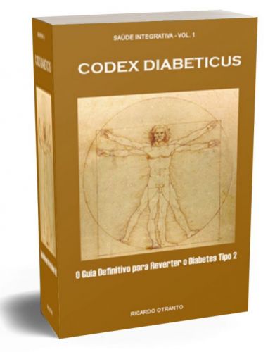 Codex Diabeticus o Guia Definitivo para Reverter o Diabetes Tipo 2 707635