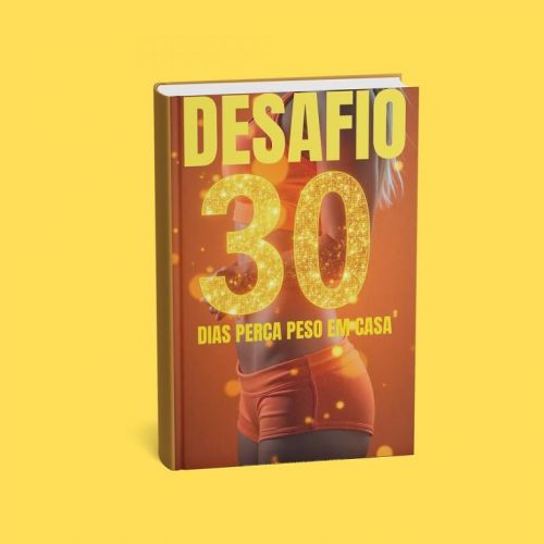 Desafio 30 Dias Emagreça com Saúde e Transforme seu Corpo em Casa 741082