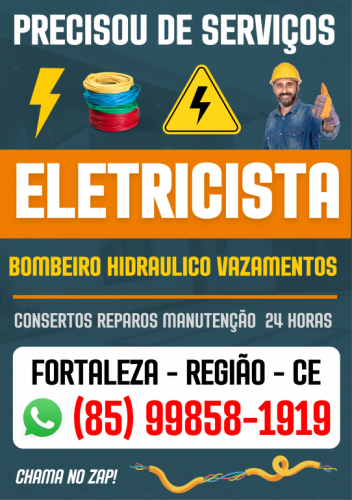 Eletricista  Bombeiro  Hidraulico  Domiciliar 24 Horas  85 99858-1919 763245