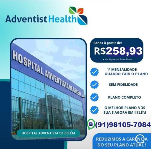 Adventist De Belém é o plano do Hospital Adventista Em Promoção Aproveite Pra Fazer o Seu e da Família 748747
