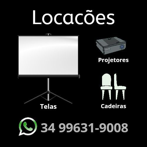 Locação telas projetores cadeiras uberlândia  742907