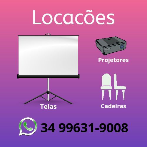Locação telas projetores cadeiras uberlândia  742908