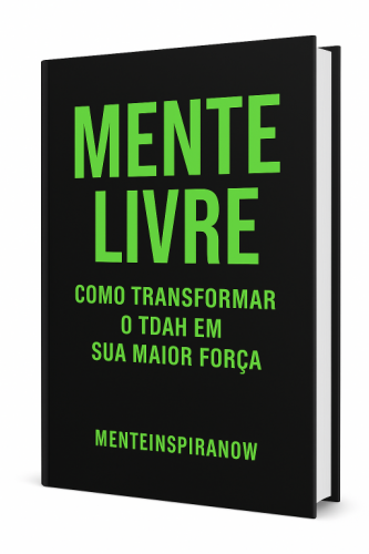 “mente Forte: Como transformar o Tdah em sua maior força” 760875