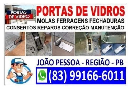 Portas  De  Vidros   Consertos   Manutenção  -  João  Pessoa  -  83 99166-6011 780918