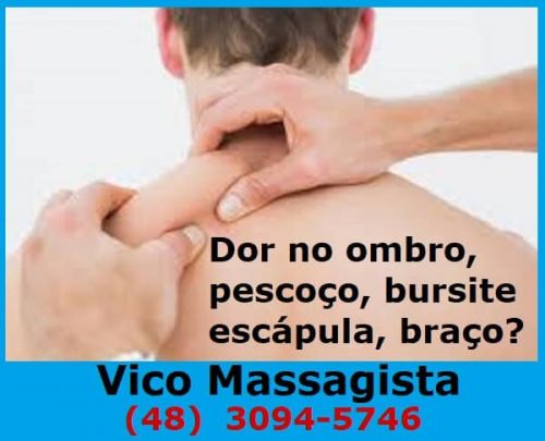 Vico Massagista - Massagem Terapêutica Massoterapia Quiropraxia – São José Sc. 504459